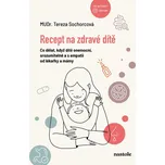 Recept na zdravé dítě: Co dělat, když…