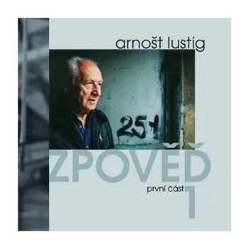2CD Arnošt Lustig: Zpověď 1 2005