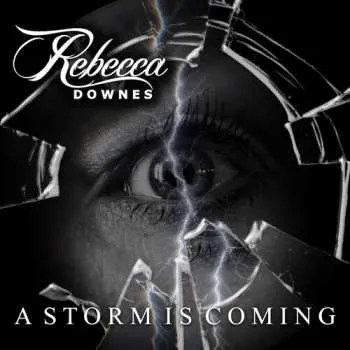 Zahraniční hudba CD Rebecca Downes: Storm Is Coming 2025