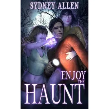 Cizojazyčná kniha Enjoy the Haunt: A Ghost Girls Harem Adventure – Sydney Allen (EN)