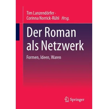Der Roman als Netzwerk