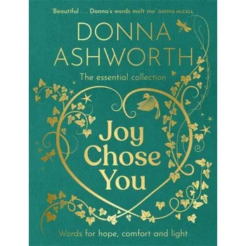 Joy Chose You: The Essential Collection (Donna Ashworth)(Pevná)