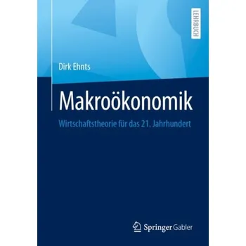 Makrookonomik - Ehnts, Dirk