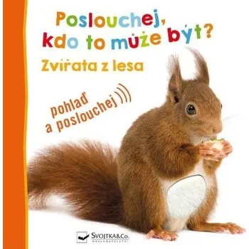 Leporelo Poslouchej, kdo to může být?: Zvířata z lesa - Svojtka & Co. (2023)