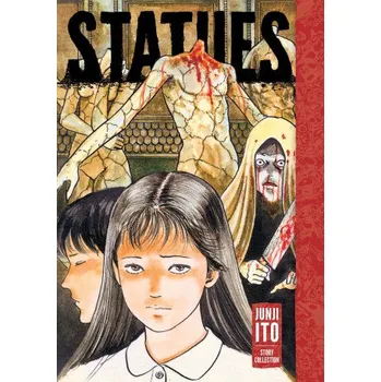Statues: Junji Ito Story Collection (ITO JUNJI)(Pevná)
