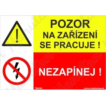 Značení Pozor na zařízení se pracuje, plast 210 x 148 x 0,5 mm A5