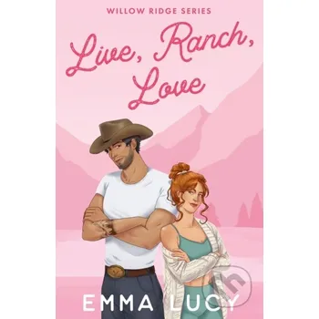 Live, Ranch, Love - Emma Lucy HarperCollins