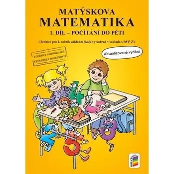 Matematika Matýskova matematika, 1. díl - počítání do 5 - aktualizované vydání