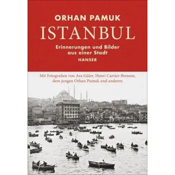 Literární cestopis Istanbul - Pamuk, Orhan [DE] (2018, Vázaná, Hanser)