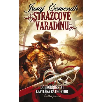 Kniha Strážcové Varadínu