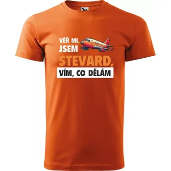 Sablio Tričko s potiskem Věř mi, jsem stevard - oranžové M