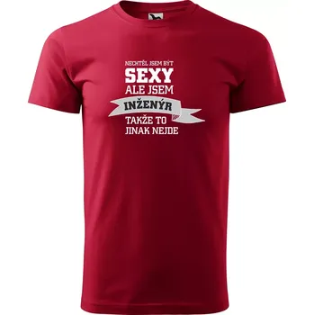 Sablio Tričko s potiskem Nechtěl jsem být sexy, ale jsem inženýr - červené 5XL