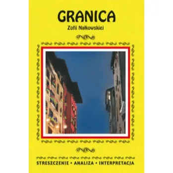 Pohádka Granica Zofii Nałkowskiej: Streszczenie, analiza, interpretacja – Kulik Ilona (PL)