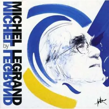 Zahraniční hudba CD Michel Legrand: Michel Legrand By Michel Legrand 2002