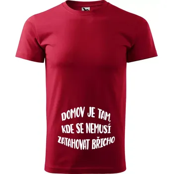 Sablio Tričko s potiskem Domov je tam, kde se nemusí zatahovat břicho - červené L