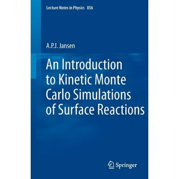 An Introduction to Kinetic Monte Carlo Simulations of Surface Reactions - Jansen, Leo