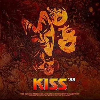 Zahraniční hudba LP Kiss: Kiss '88 (WNEW FM Broadcast: The Ritz, New York, 12th August 1988) CLR 2022 Coloured Orange & Red Splatter Vinyl