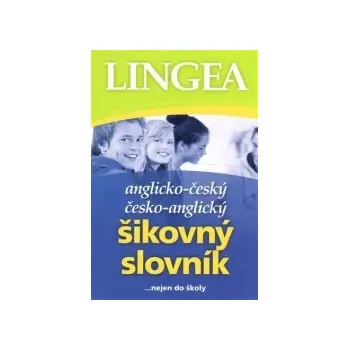 Slovník Anglicko-český česko-anglický šikovný slovník...… nejen do školy