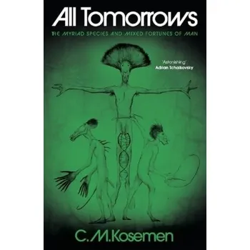 Cizojazyčná kniha All Tomorrows - C. M. Kosemen [EN] (2025, pevná)