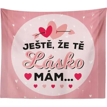 deka Sablio Deka Ještě, že tě lásko mám: 150x120 cm