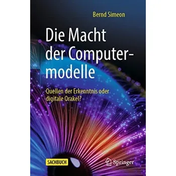 Cizojazyčná kniha Die Macht der Computermodelle - Simeon, Bernd