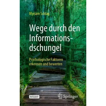 Cizojazyčná kniha Wege durch den Informationsdschungel - Schlag, Myriam