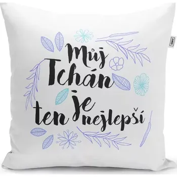 Polštář Sablio Polštář Můj tchán je ten nejlepší: 40x40 cm
