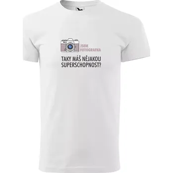 Pánské tričko Sablio Tričko s potiskem Jsem fotografka, taky máš nějakou superschopnost? - bílé 2XL