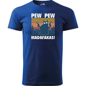 Sablio Tričko s potiskem PEW PEW MADAFAKAS - modré 2XL