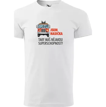 Sablio Tričko s potiskem Jsem hasička, taky máš nějakou superschopnost? - bílé 2XL