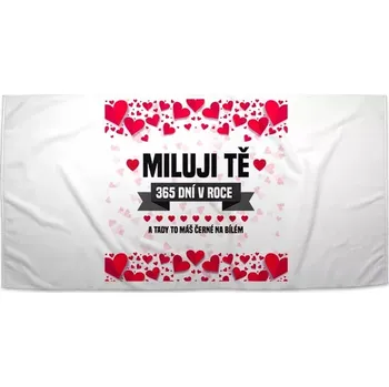 Osuška Sablio Ručník Miluji Tě 365 dní v roce - 50x100 cm