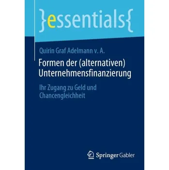 Cizojazyčná kniha Formen der (alternativen) Unternehmensfinanzierung - Graf Adelmann v. A., Quirin