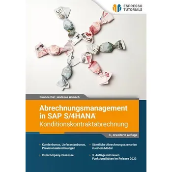 Abrechnungsmanagement in SAP S/4HANA - Konditionskontraktabrechnung - Bär, Simone [DE] (2025, Brožovaná, Espresso Tutorials GmbH)