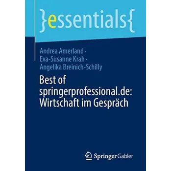 Cizojazyčná kniha Best of springerprofessional.de: Wirtschaft im Gesprach - Amerland, Andrea a Krah, Eva-Susanne a Breinich-Schilly, Angelika