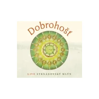 Zahraniční hudba Live Strnadovský mlýn / Digisleeve - Dobrohošť [CD]