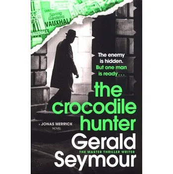 Cizí jazyk The Crocodile Hunter - Gerald Seymour [EN] (2021, Měkká, Hodder & Stoughton)