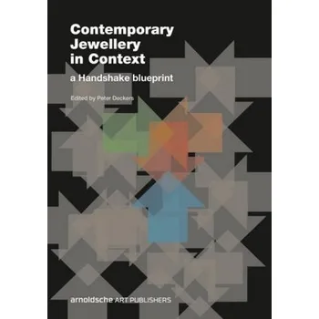 Umění Contemporary Jewellery in Context - Paton, Kim