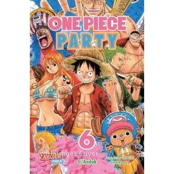 Komiks pro dospělé One Piece Party 6 – Eiichiro Oda,Antje Bockel (DE)