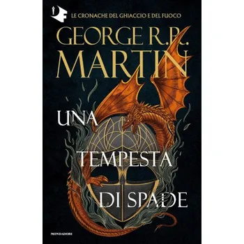 Cizí jazyk Il trono di spade. Libro 3: Una tempesta di spade – George R. R. Martin (IT)
