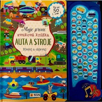 Leporelo Moje první zvuková knížka: Auta a stroje Hledej a objevuj - Nakladatelství SUN (2025)