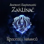 Zaklínač: Rozcestí krkavců - Andrzej…