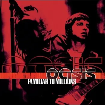Zahraniční hudba Oasis - Familiar To Millions (Anniversary Edition) (Reissue) (3 LP)