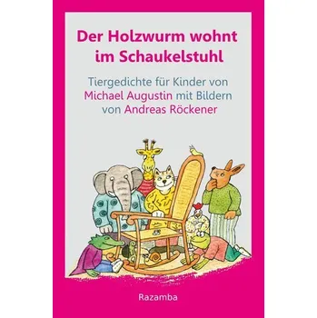 Pohádka Der Holzwurm wohnt im Schaukelstuhl - Augustin, Michael