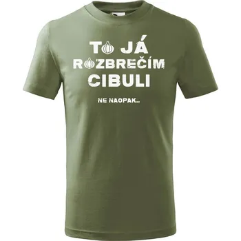 DOBRÝ TRIKO Dětské tričko s potiskem Rozbrečím cibuli Velikost: 110 /4 roky, Barva: Khaki