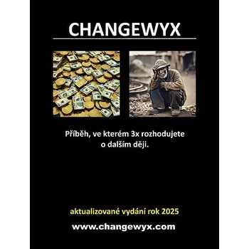 Kniha Changewyx. Příběh, ve kterém 3x rozhodujete o dalším ději. Ekniha