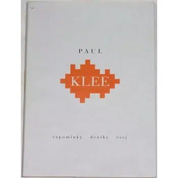 Literární biografie Klee Paul - Vzpomínky, deníky, esej