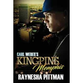 Carl Weber's Kingpins: Memphis - Pittman, Raynesha [EN] (2021, Měkká, Kensington Publishing)