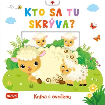 Hračka pro nejmenší Kto sa tu skrýva?: Kniha s ovečkou Kniha
