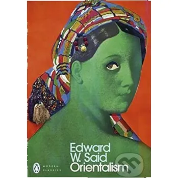 Cizojazyčná kniha Orientalism - Edward W. Said Penguin Books