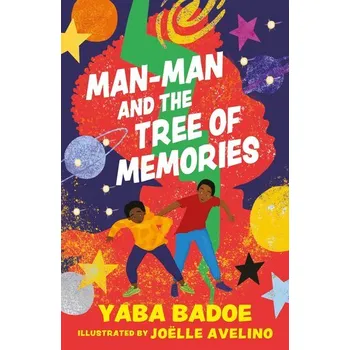 Man-Man and the Tree of Memories - Badoe, Yaba [EN] (2025, Brožovaná, Bloomsbury Publishing PLC)